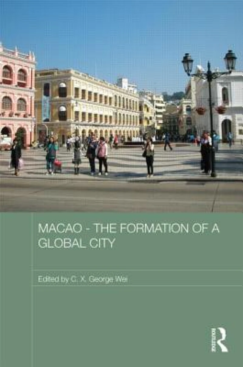 Macao – The Formation of a Global City