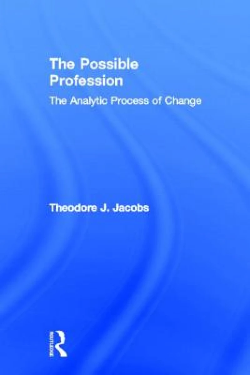 The Possible Profession:The Analytic Process of Change