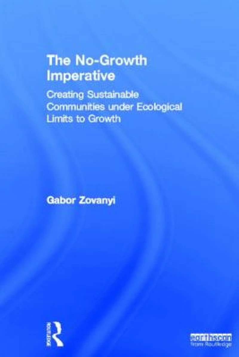 The No-Growth Imperative