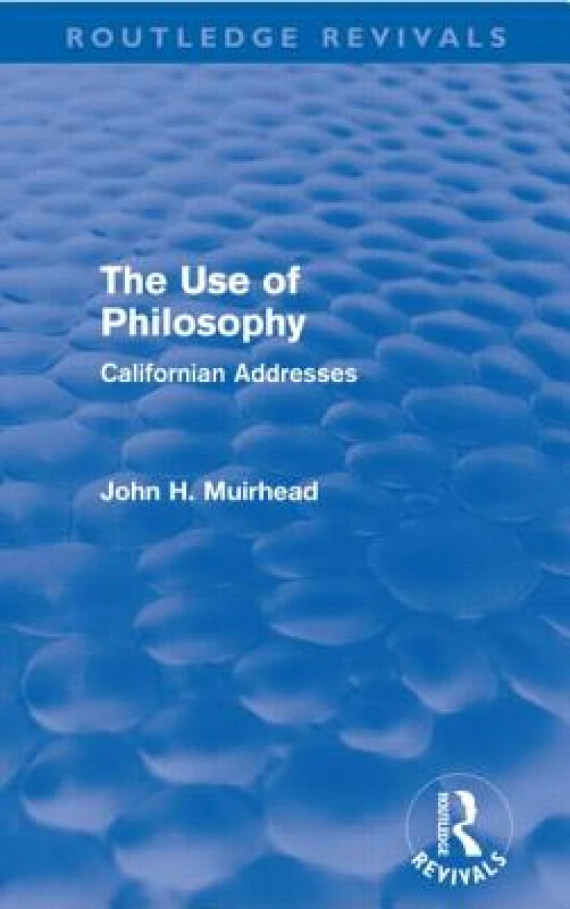 The Use of Philosophy (Routledge Revivals)