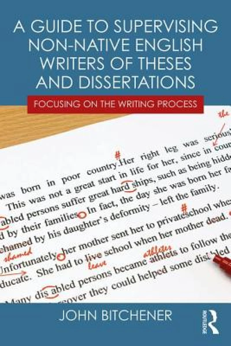 A Guide to Supervising Non-native English Writers of Theses and Dissertations