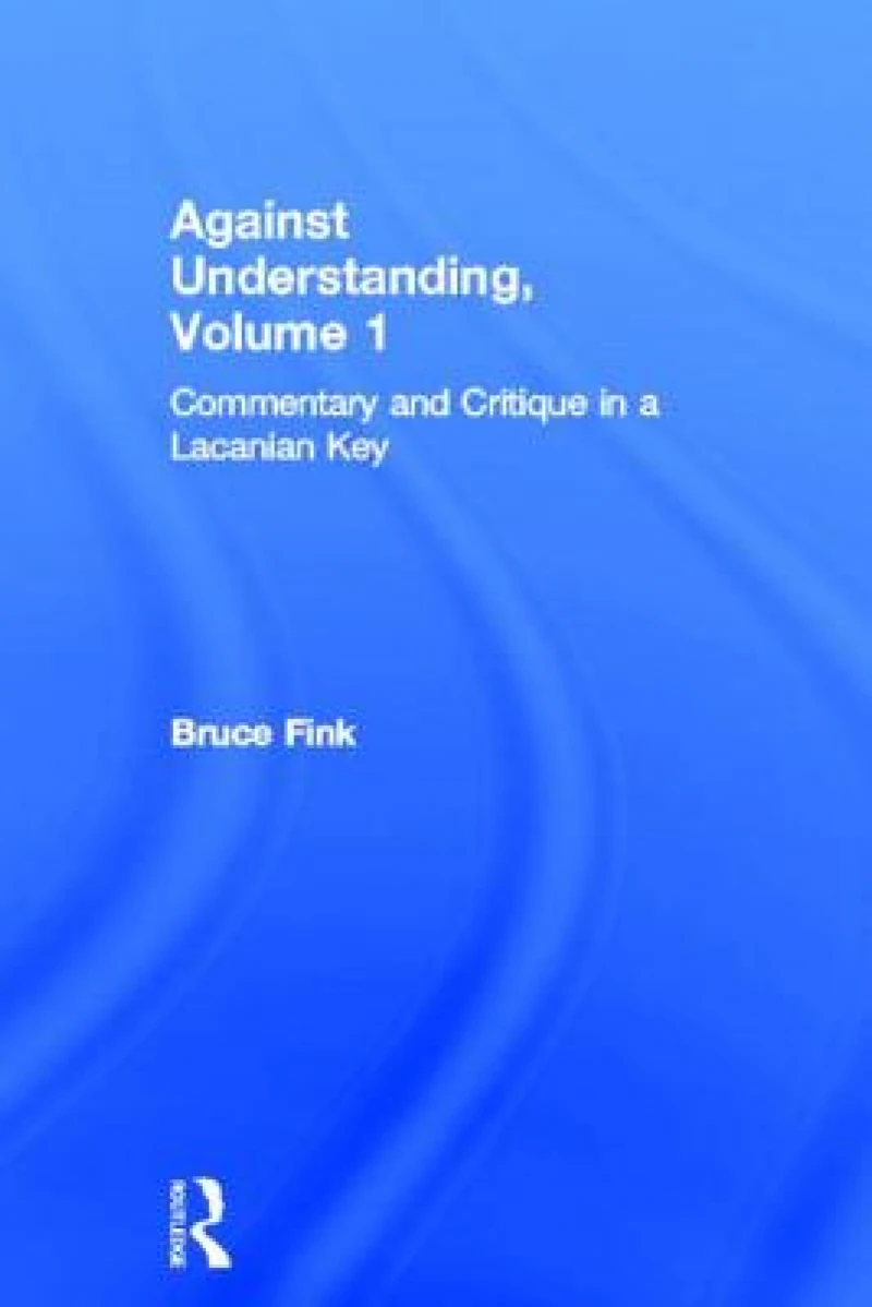 Against Understanding, Volume 1