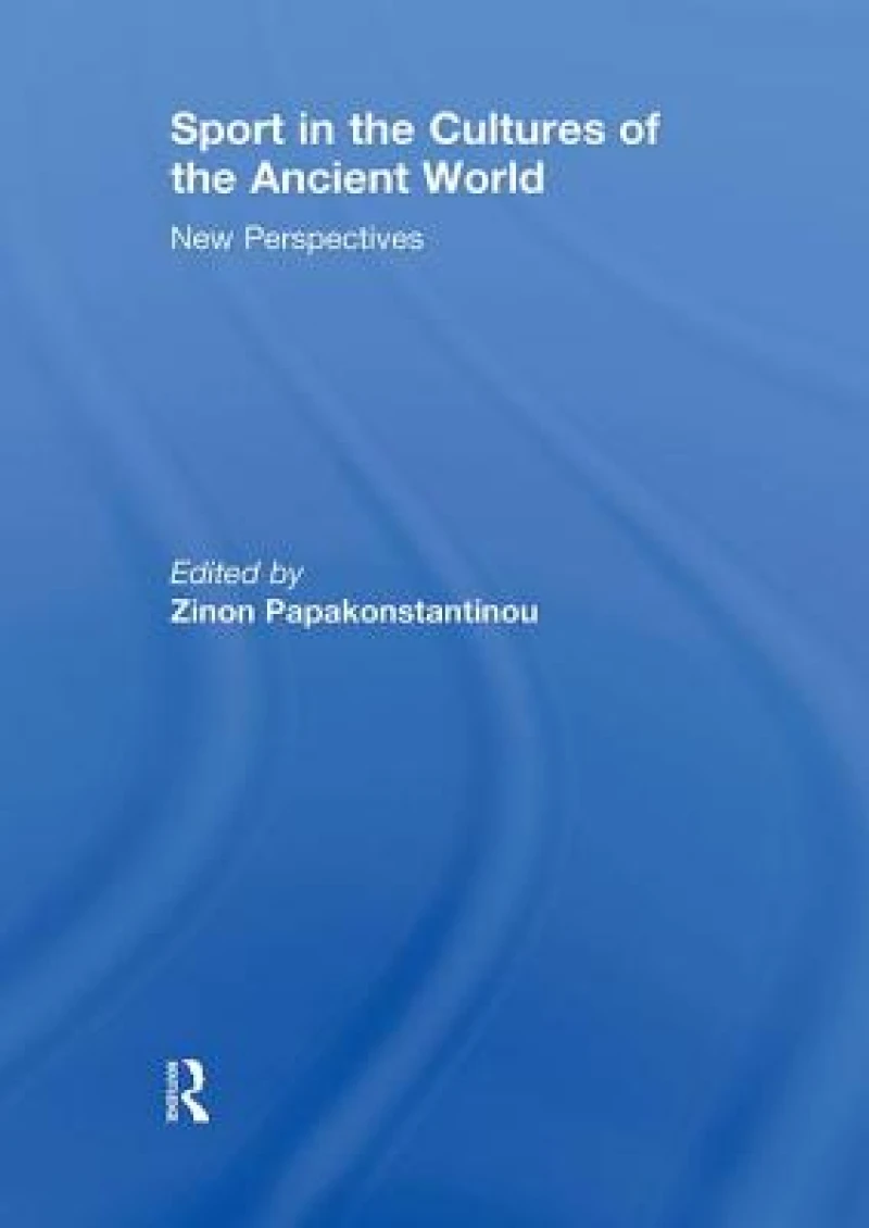 Sport in the Cultures of the Ancient World