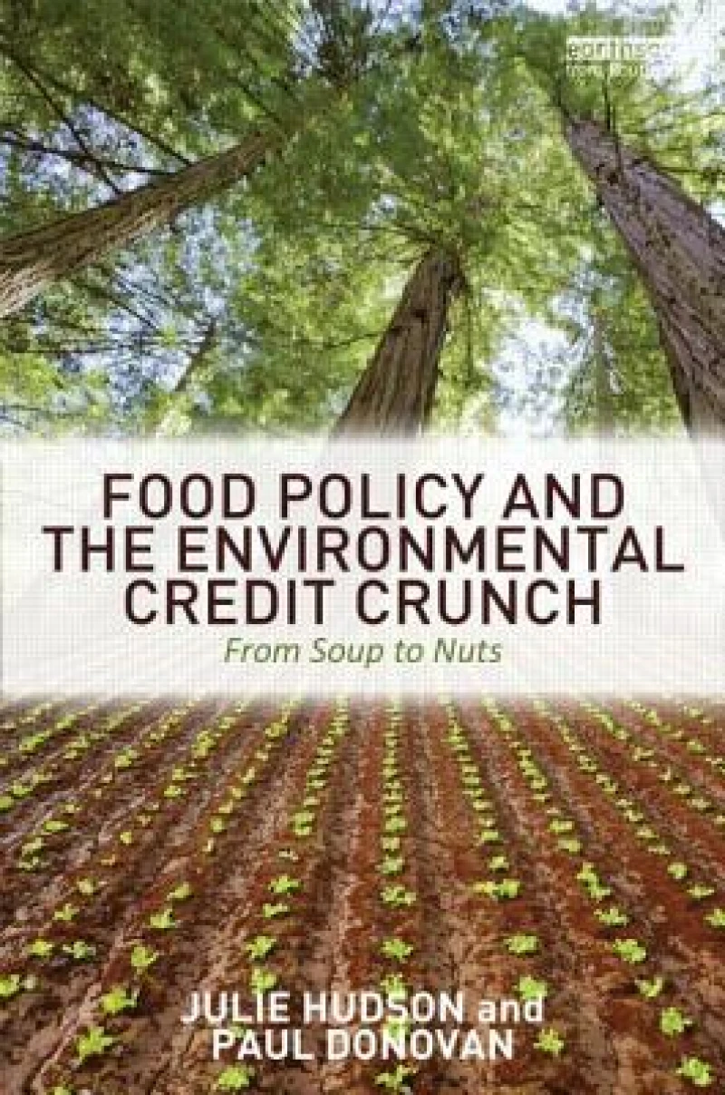Food Policy and the Environmental Credit Crunch