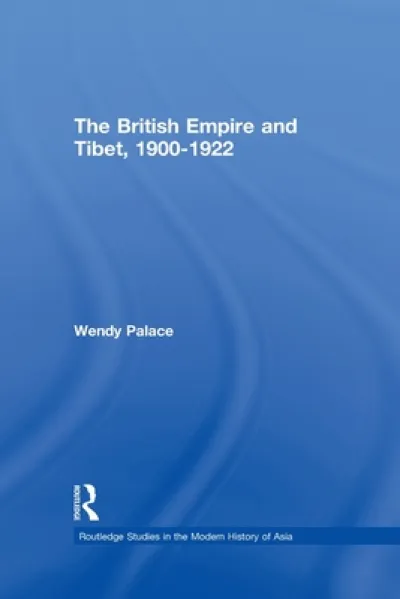 The British Empire and Tibet 1900-1922