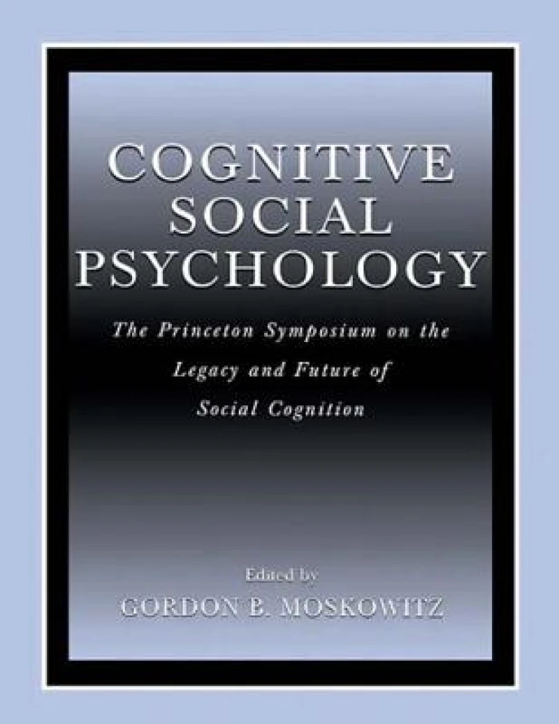 Cognitive Social Psychology