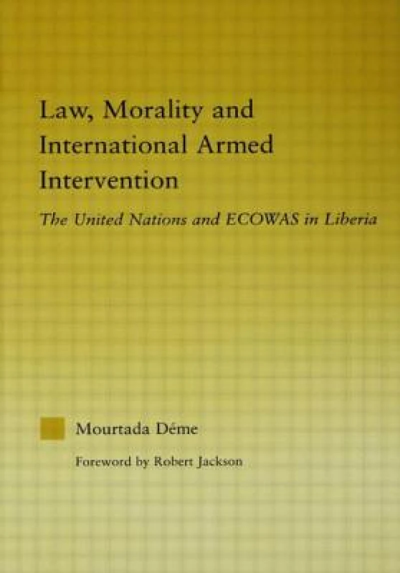 Law, Morality, and International Armed Intervention