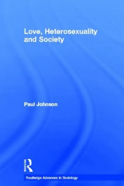 Love, Heterosexuality and Society