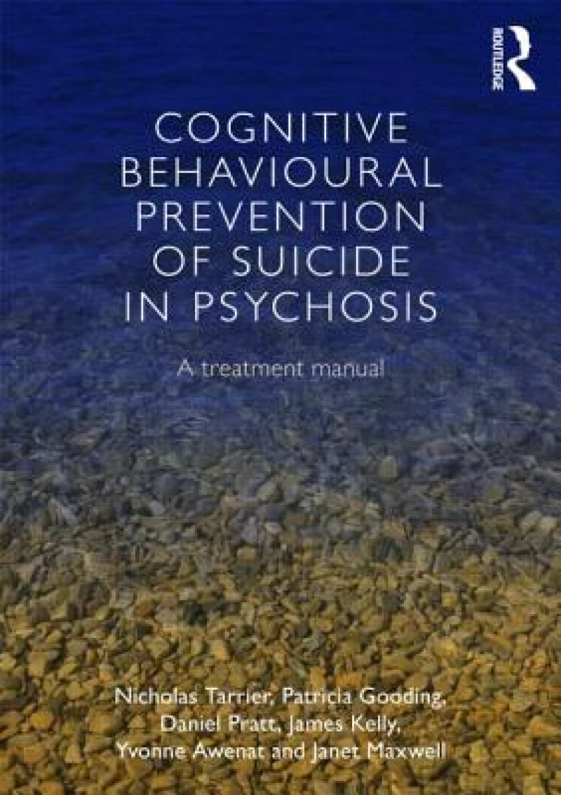 Cognitive Behavioural Prevention of Suicide in Psychosis