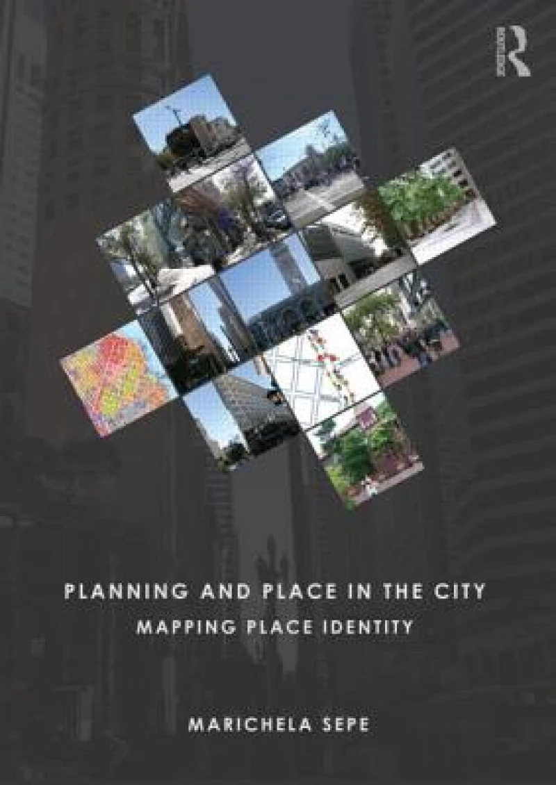 Planning and Place in the City