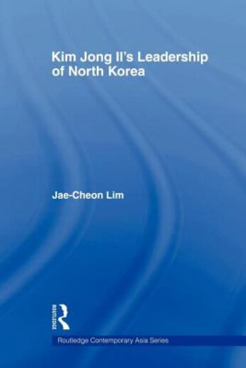 Kim Jong-il's Leadership of North Korea