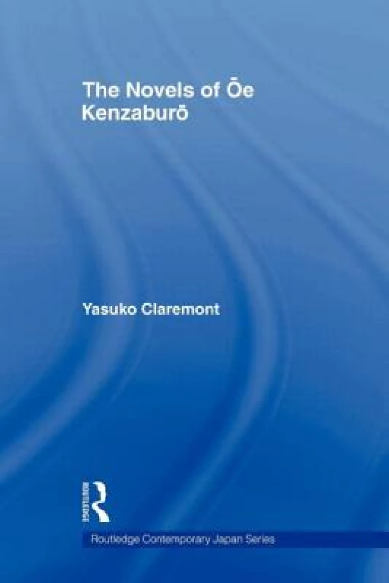 The Novels of Oe Kenzaburo