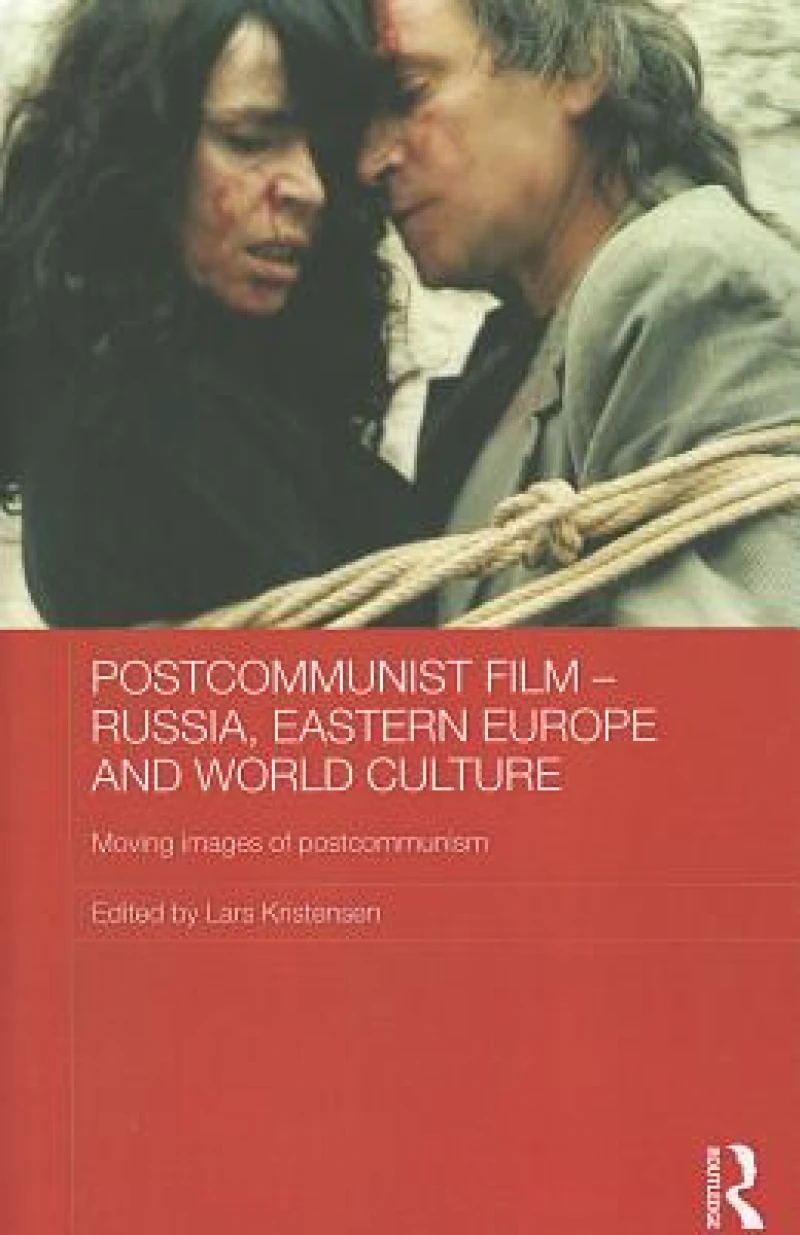 Postcommunist Film-Russia Eastern Europe And World Culture