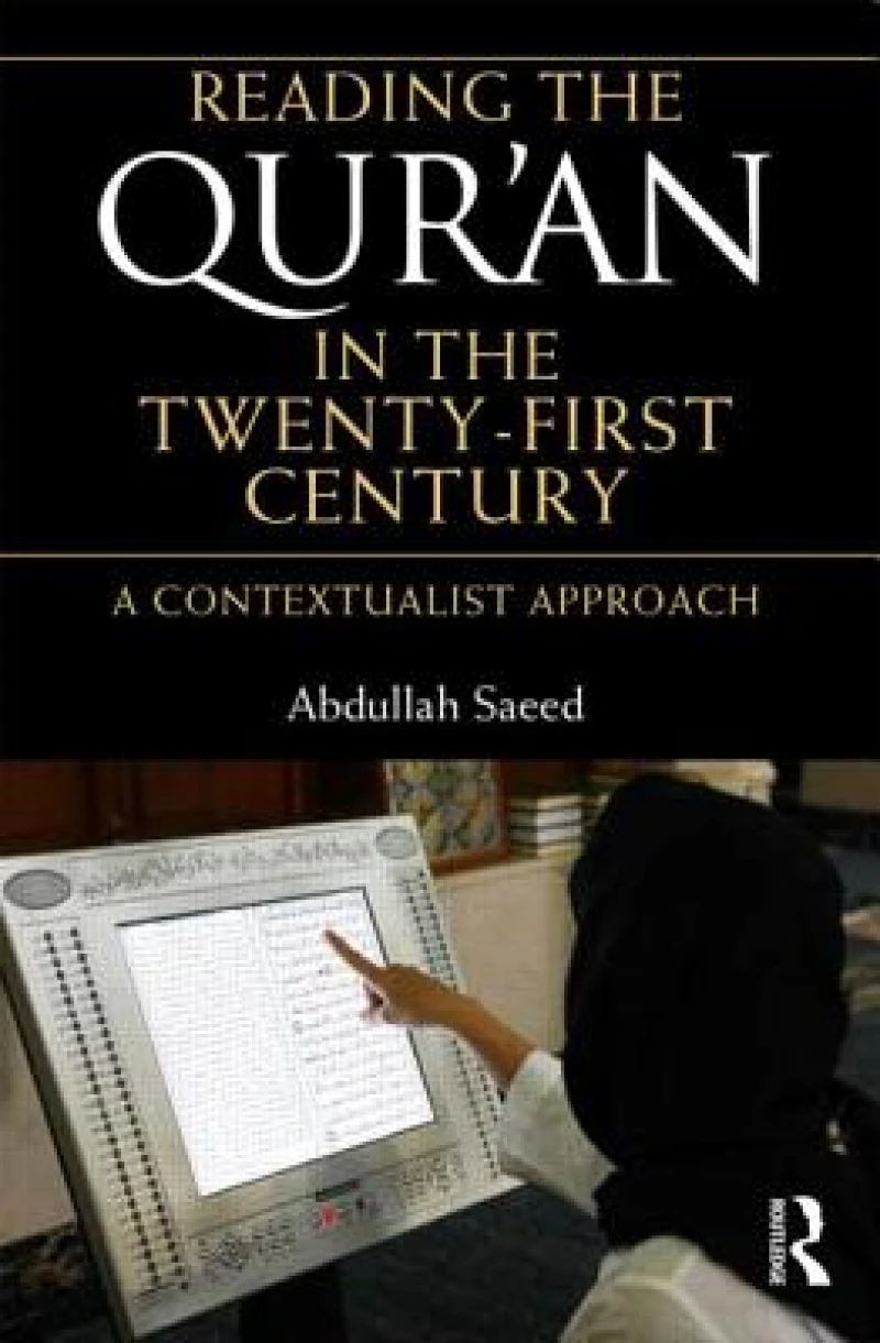 Reading the Qur''an in the Twenty-First Century