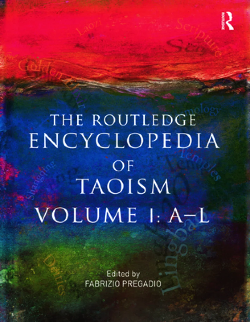 The Routledge Encyclopedia of Taoism