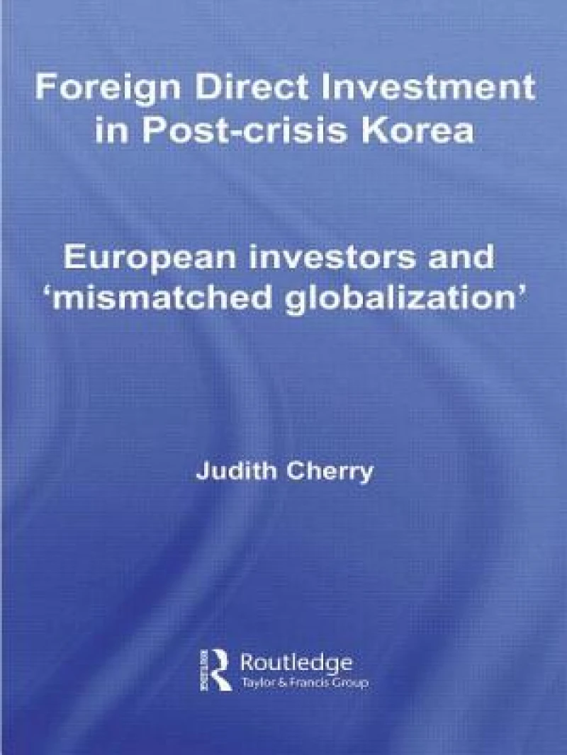 Foreign Direct Investment in Post-Crisis Korea