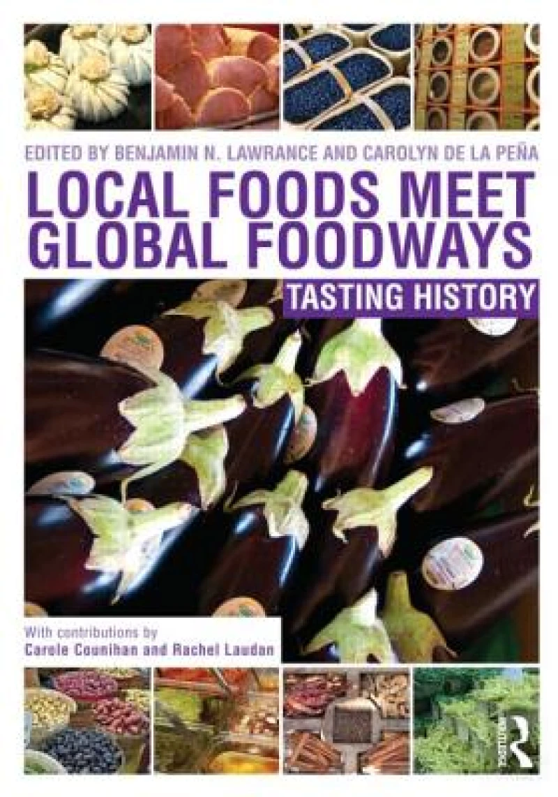 Local Foods Meet Global Foodways