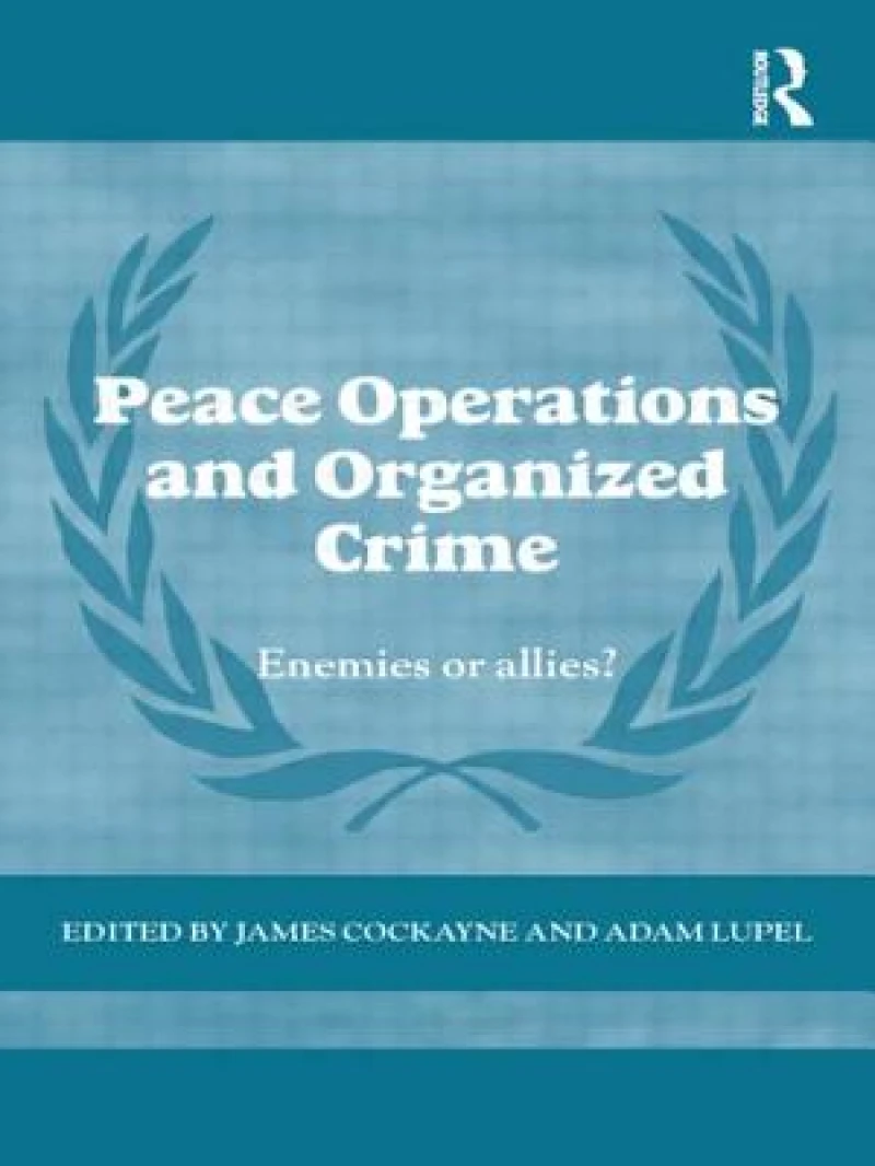 Peace Operations and Organized Crime