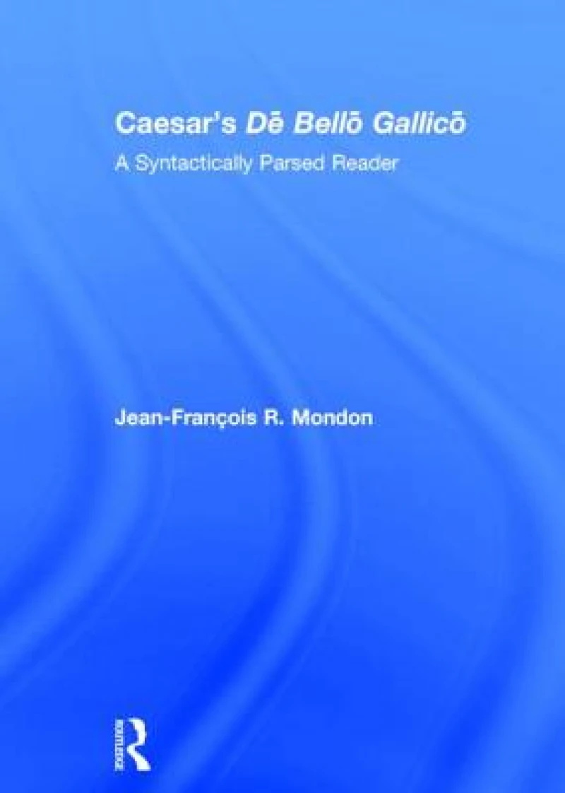 Caesar’s De Bello Gallico