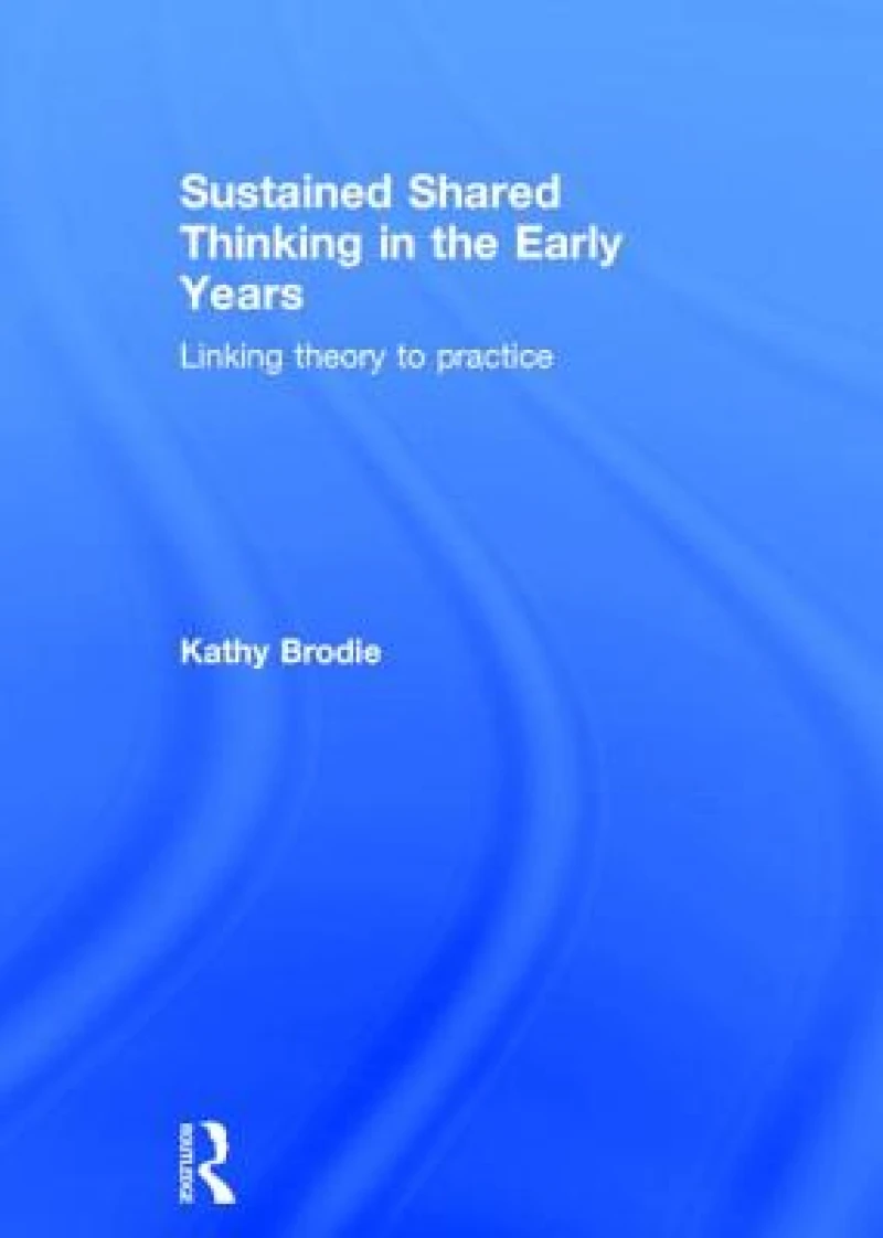 Sustained Shared Thinking in the Early Years