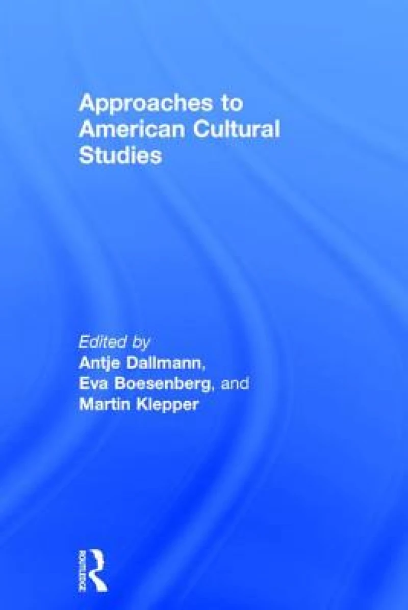 Approaches to American Cultural Studies