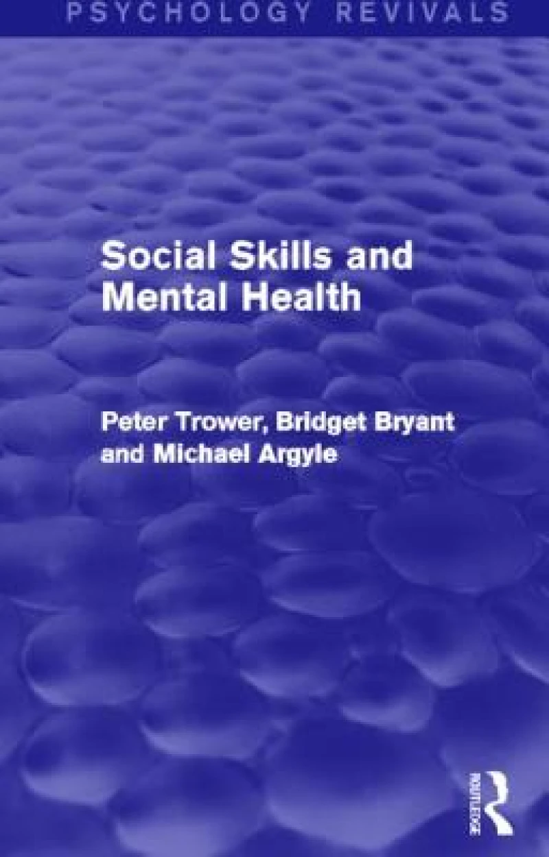 Social Skills and Mental Health (Psychology Revivals)