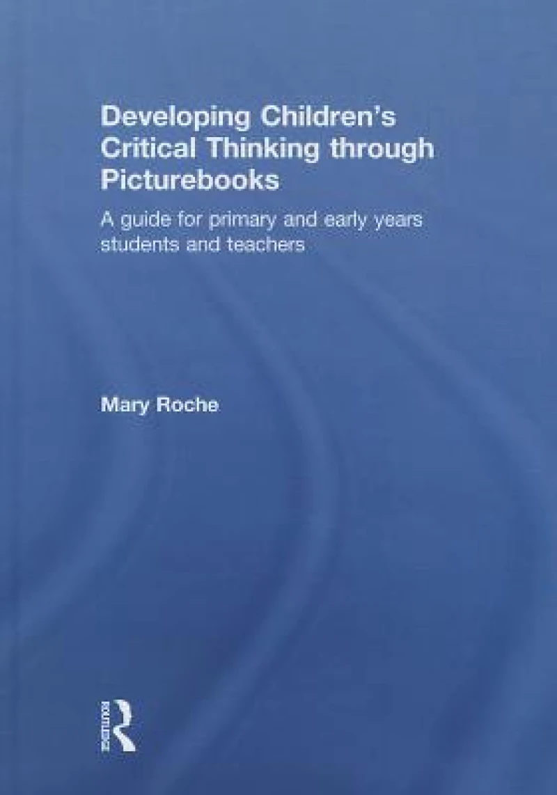 Developing Children's Critical Thinking through Picturebooks