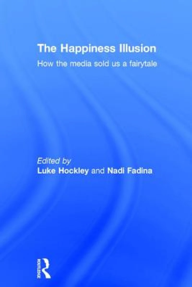 The Happiness Illusion