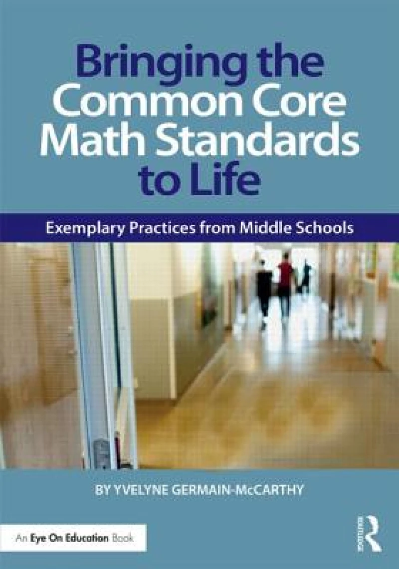 Bringing the Common Core Math Standards to Life