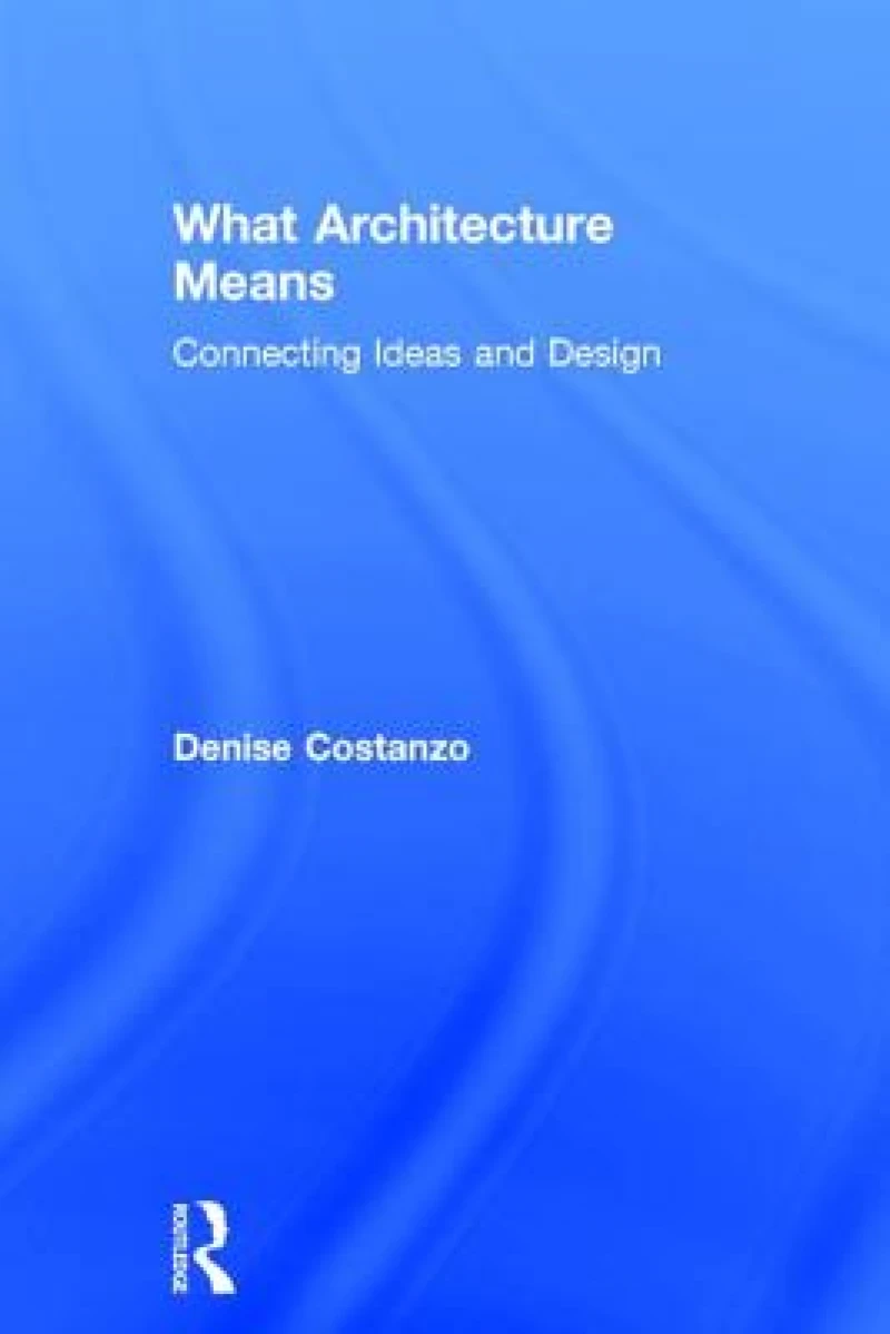 What Architecture Means