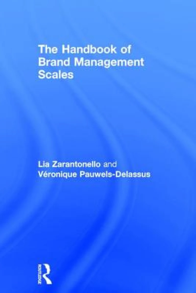 The Handbook of Brand Management Scales