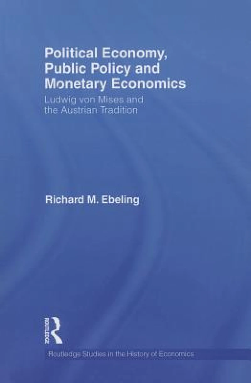 Political Economy, Public Policy and Monetary Economics