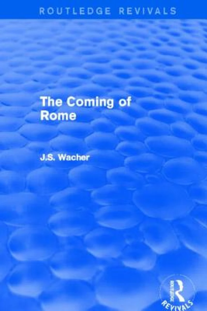 The Coming of Rome (Routledge Revivals)