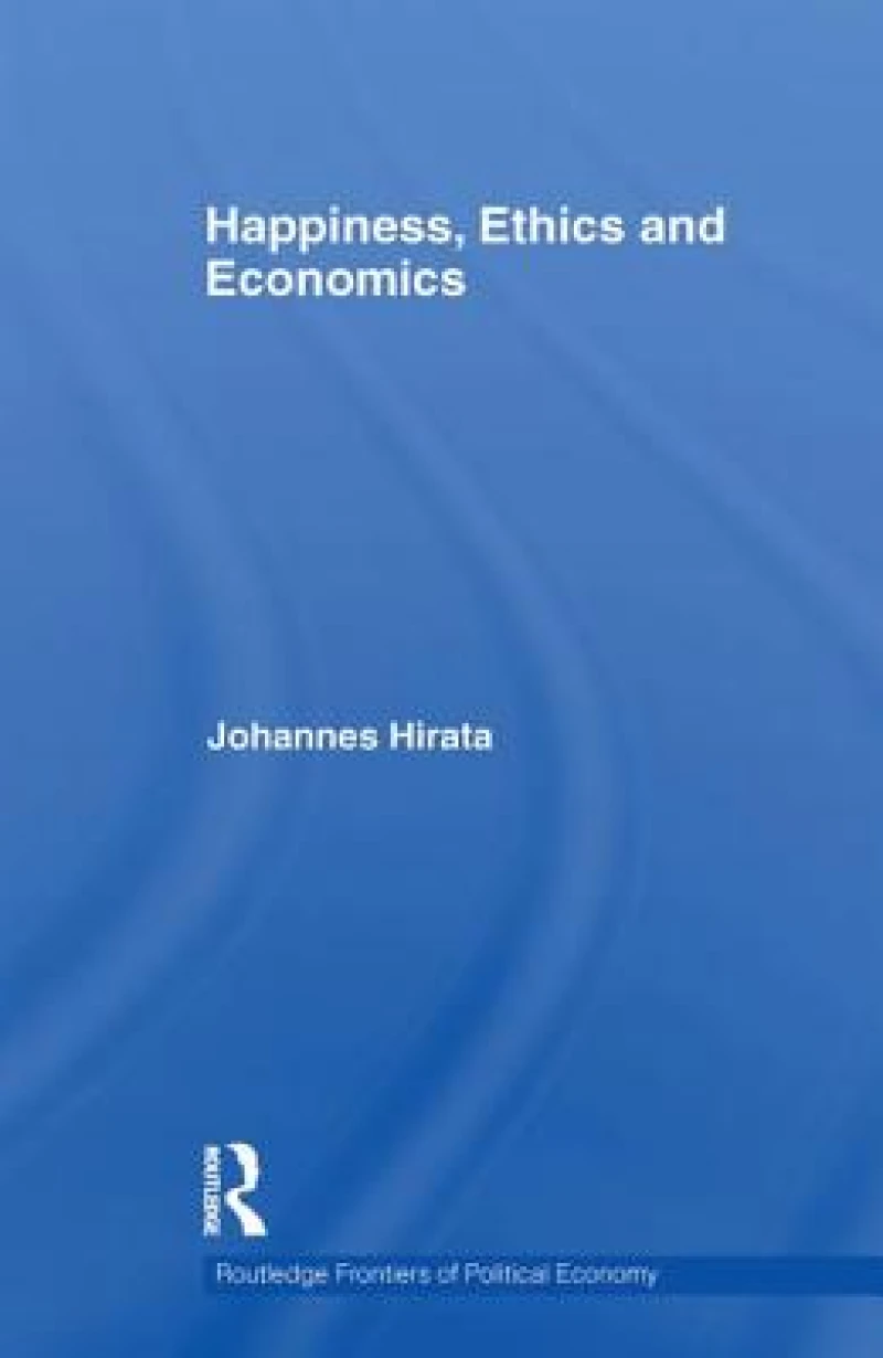 Happiness, Ethics and Economics