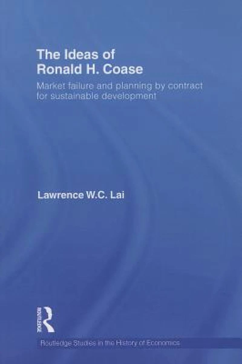 The Ideas of Ronald H. Coase