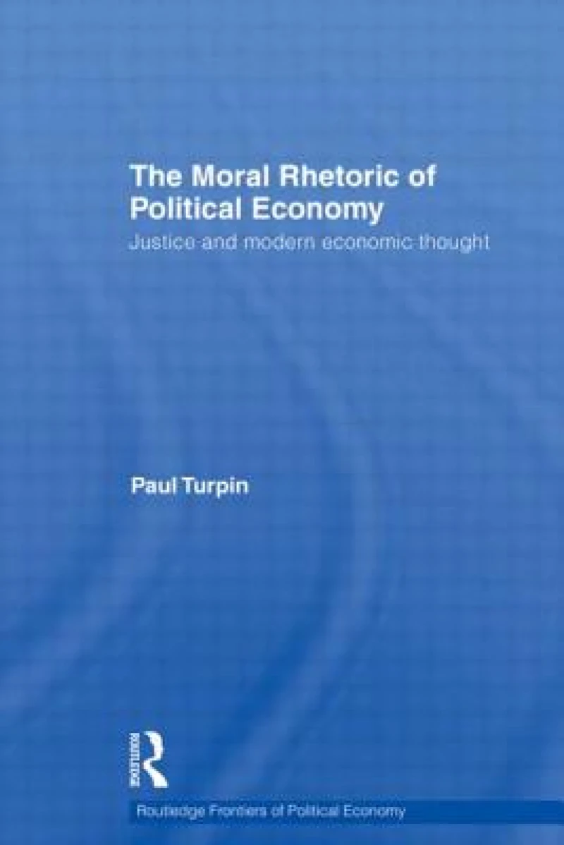 The Moral Rhetoric of Political Economy