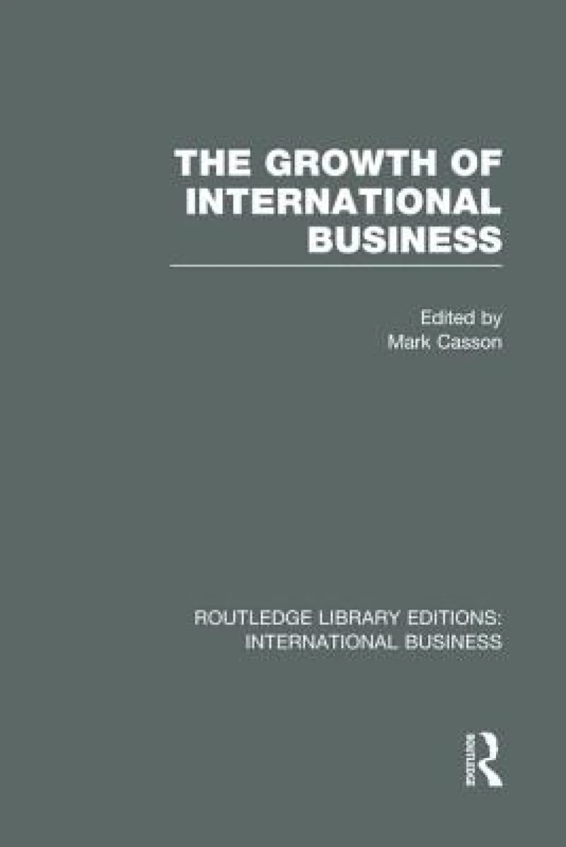The Growth of International Business (RLE International Business)