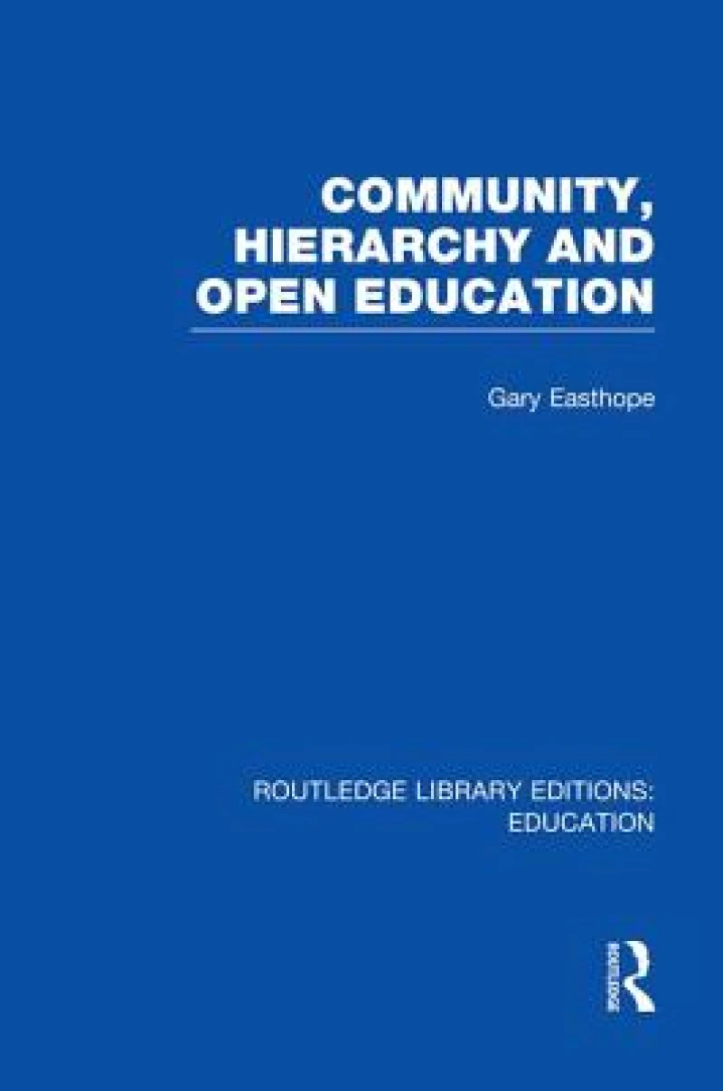 Community, Hierarchy and Open Education (RLE Edu L)