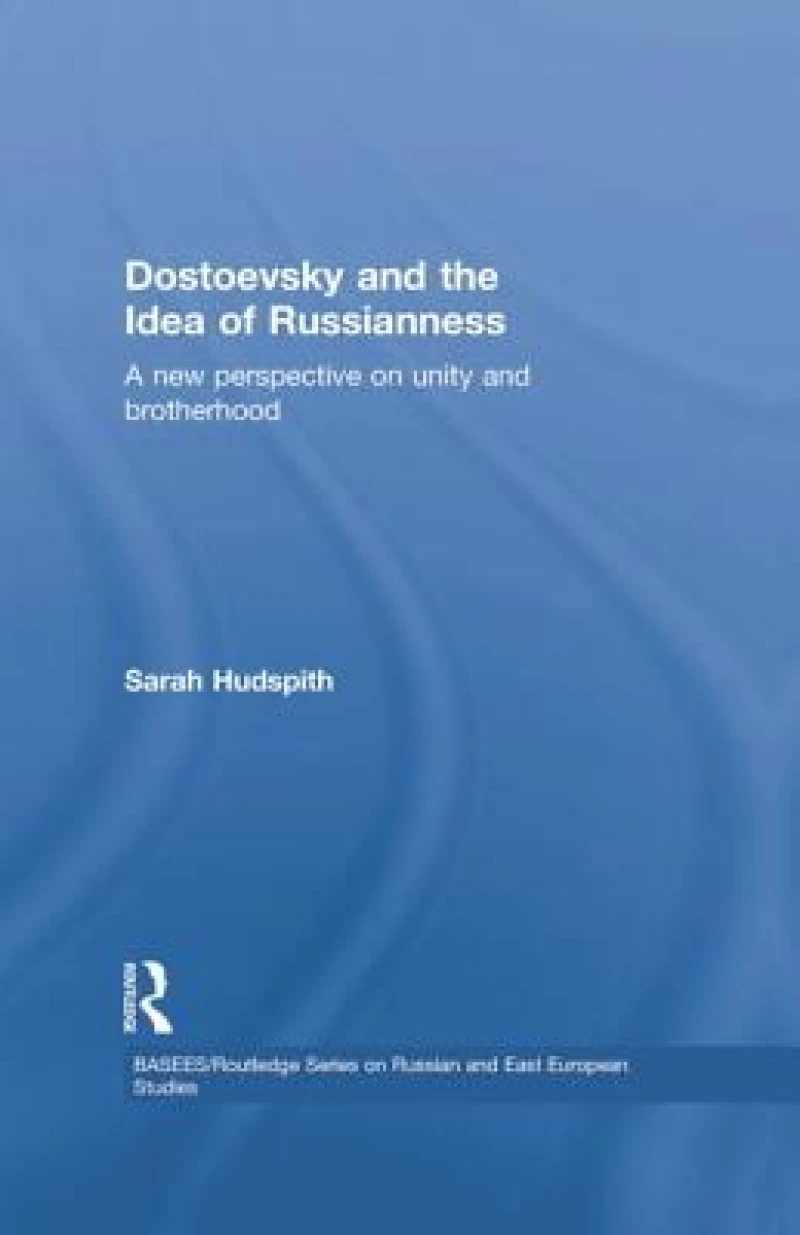 Dostoevsky and The Idea of Russianness