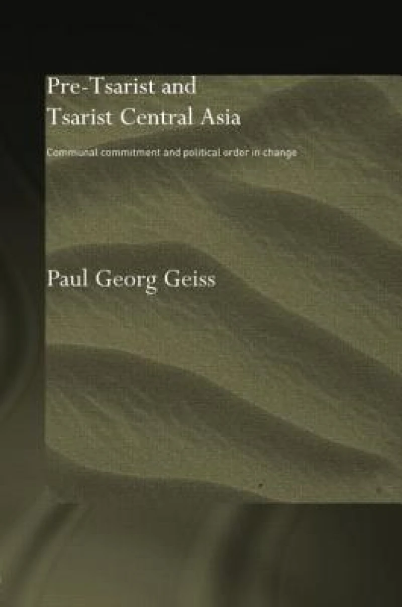Pre-tsarist and Tsarist Central Asia