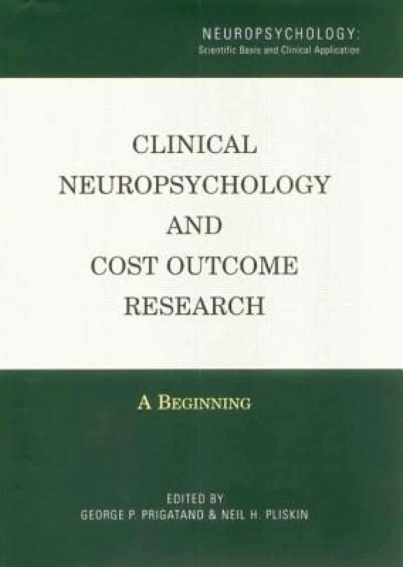 Clinical Neuropsychology and Cost Outcome Research