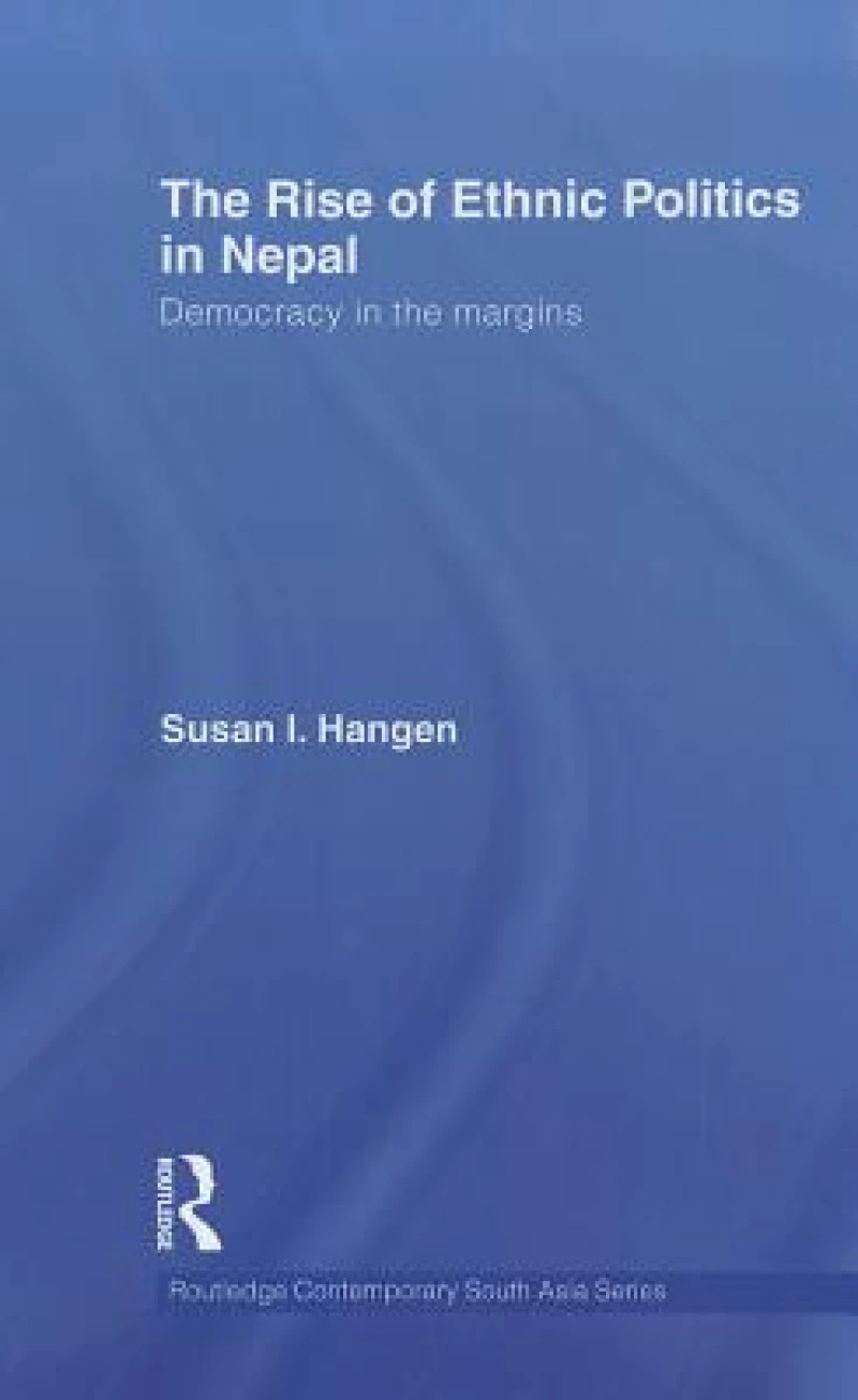 The Rise of Ethnic Politics in Nepal