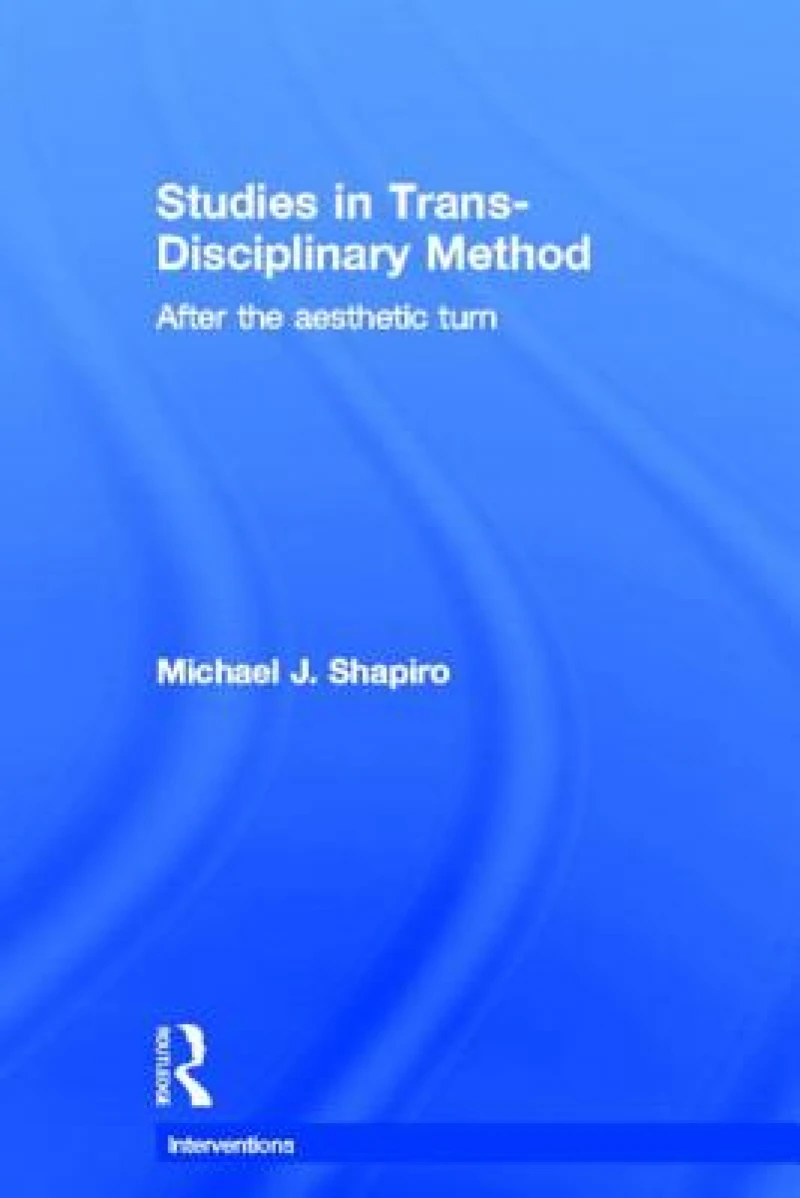 Studies in Trans-Disciplinary Method