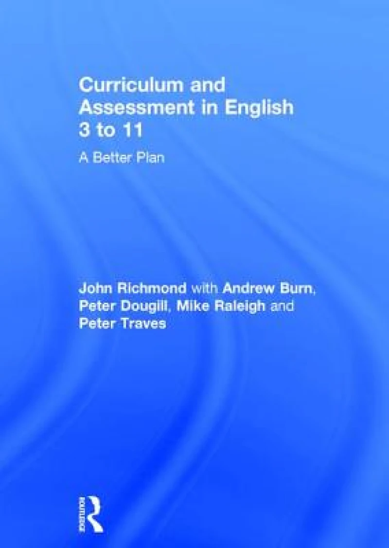 Curriculum and Assessment in English 3 to 11