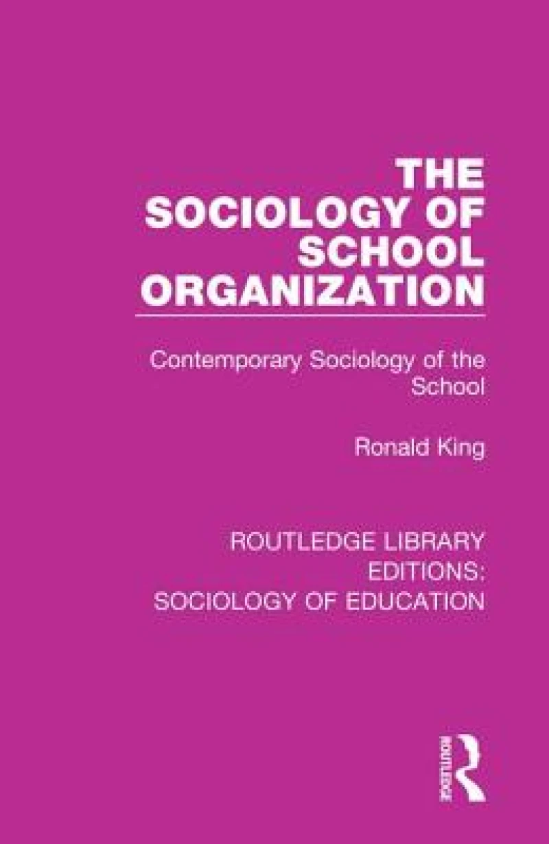 The Sociology of School Organization