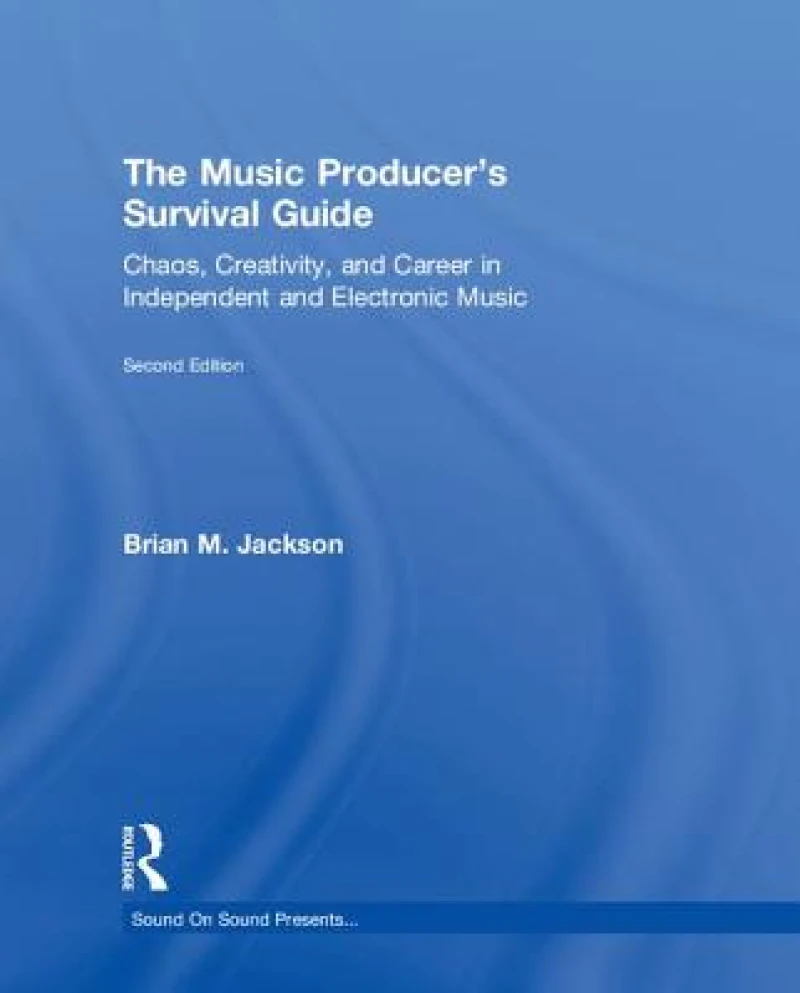 The Music Producer’s Survival Guide