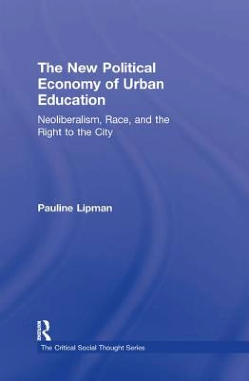 The New Political Economy of Urban Education