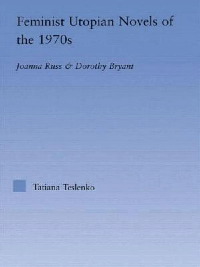 Feminist Utopian Novels of the 1970s