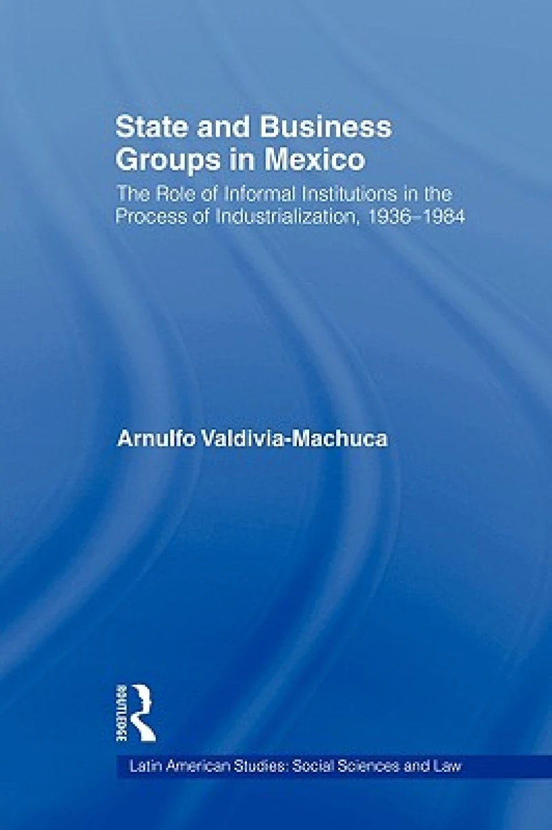 State and Business Groups in Mexico