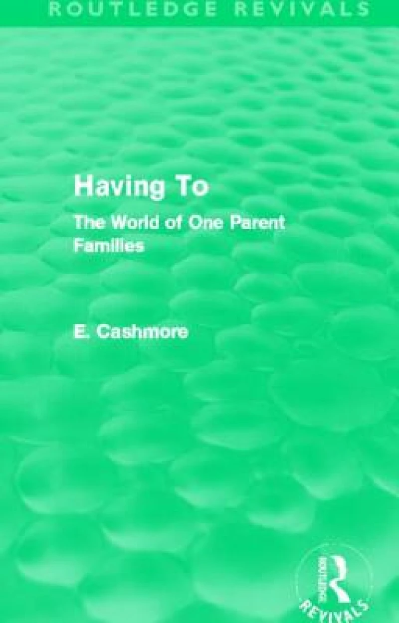 Having To (Routledge Revivals)